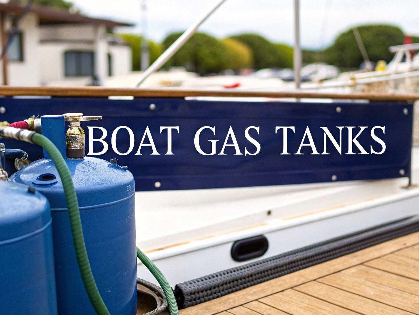 Choosing a Gas Tank for Boats Your Complete Guide