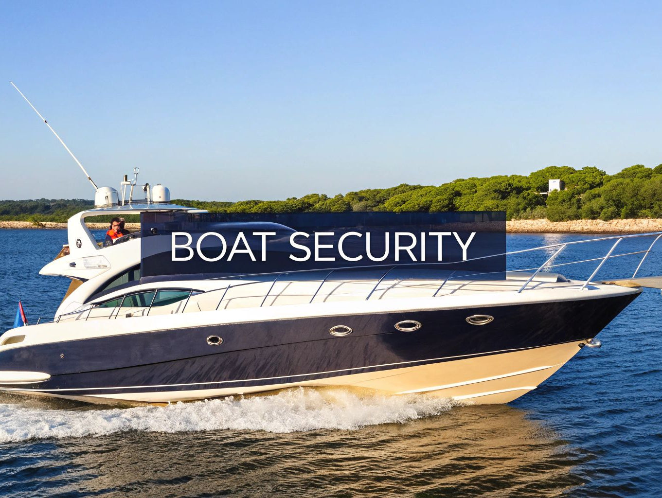 7 Best Boat Security Systems for Enhanced Safety in 2025