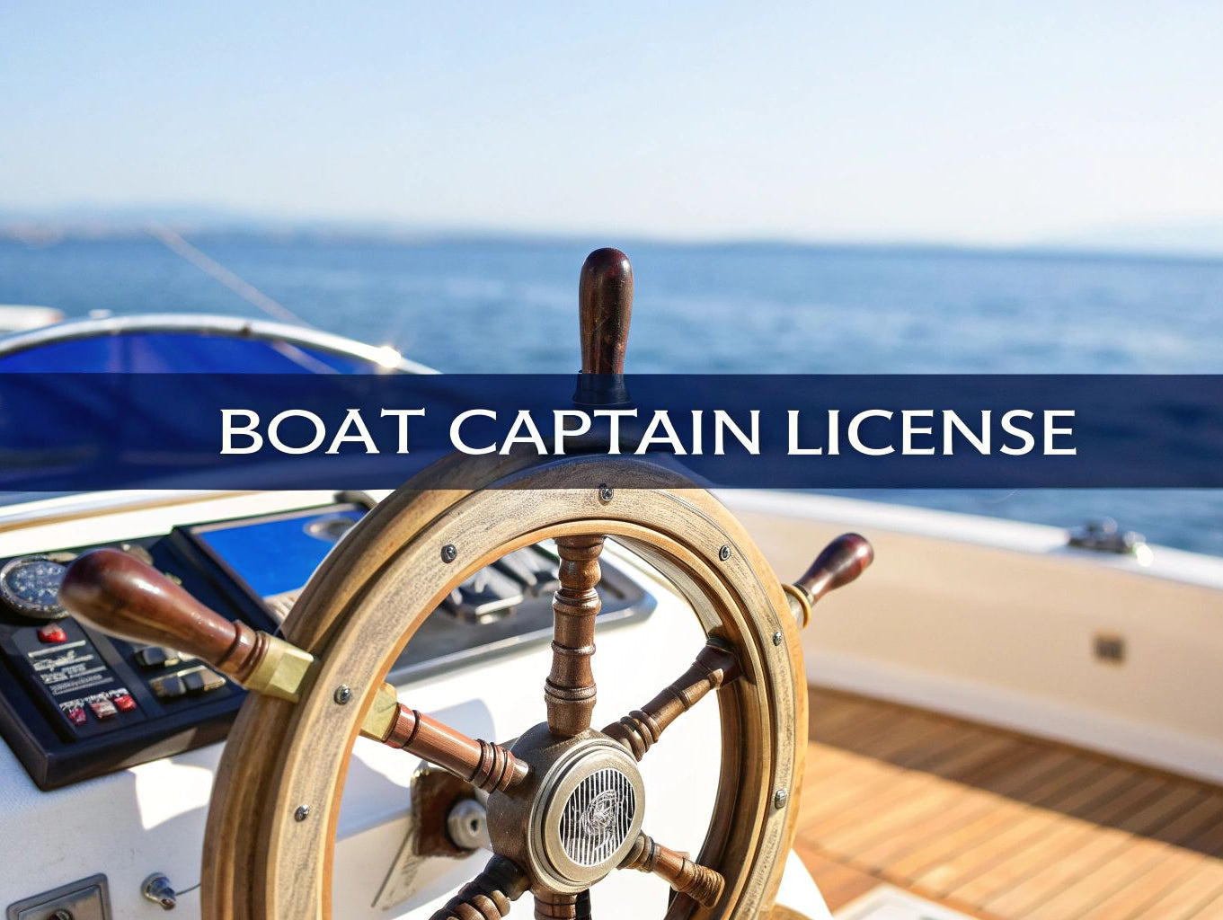 Your Guide to Boat Captain License Requirements