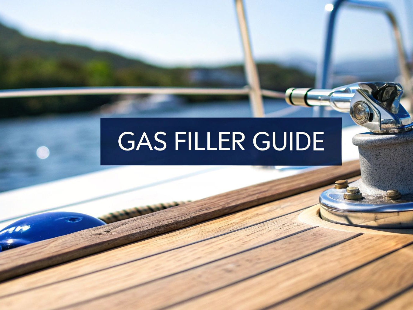 Your Complete Boat Gas Filler Guide
