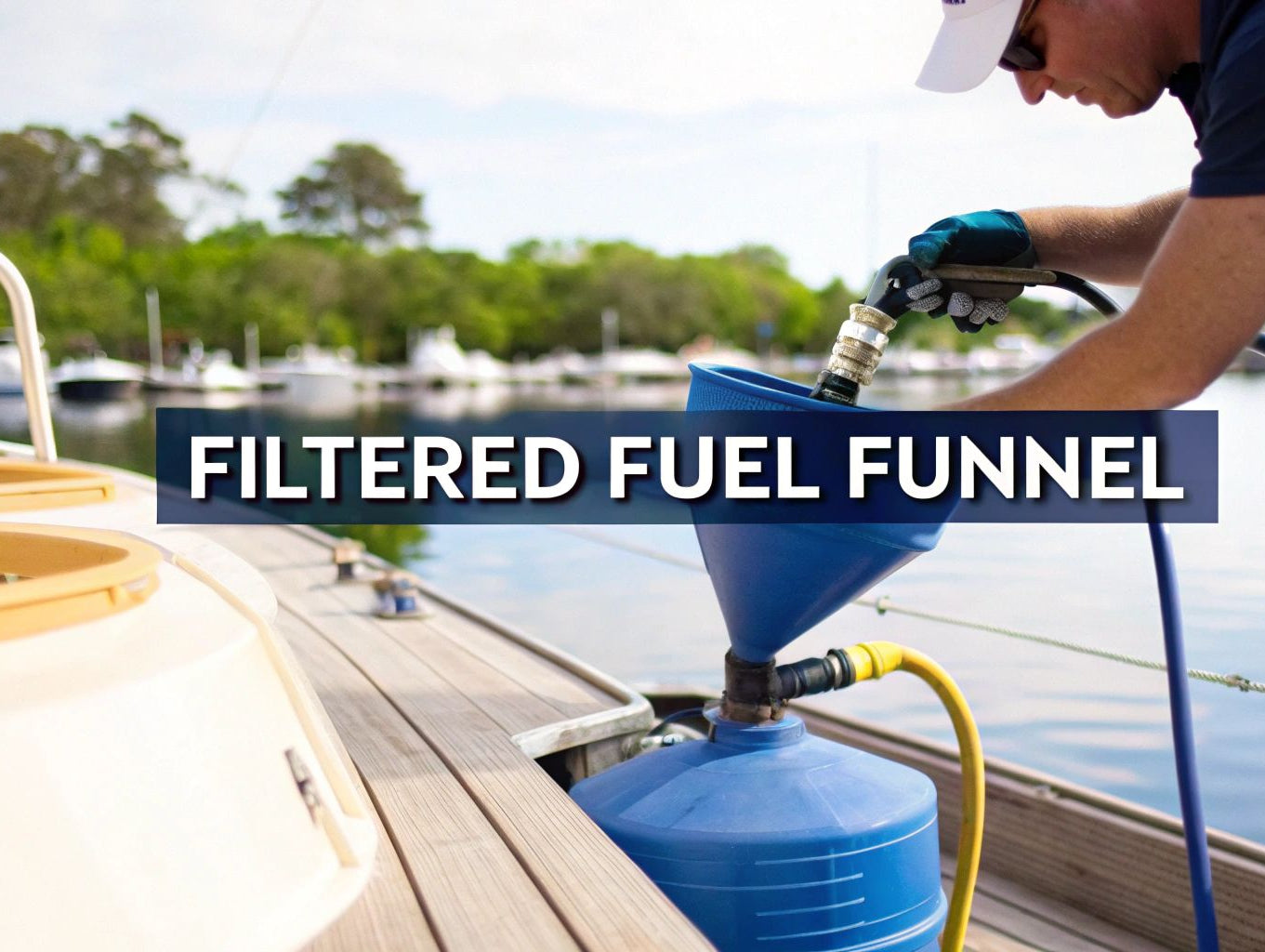 A Boater's Guide to Using a Funnel With Filter Screen