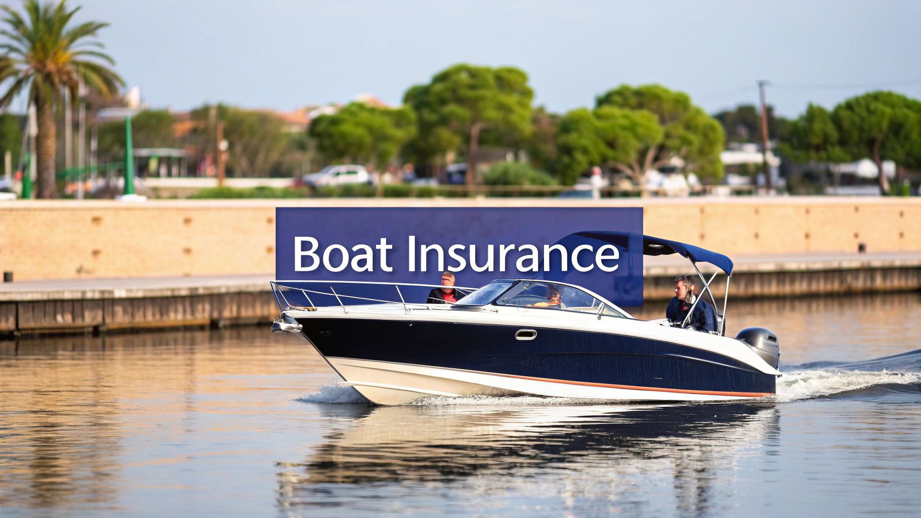 Navigating Boat Insurance Requirements